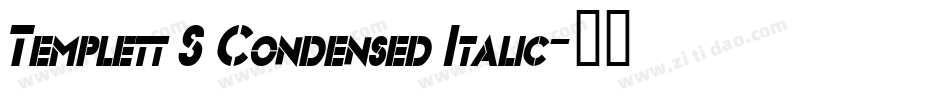 Templett S Condensed Italic字体转换